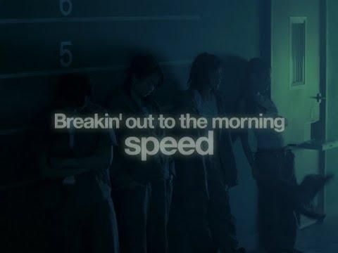 SPEED / Breakin’ Out To The Morning -Music Video-