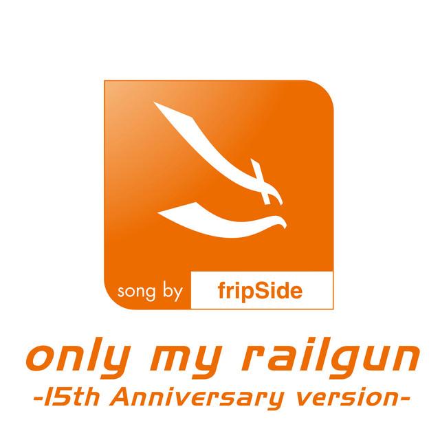 only my railgun -15th Anniversary version- (15th Anniversary Version)