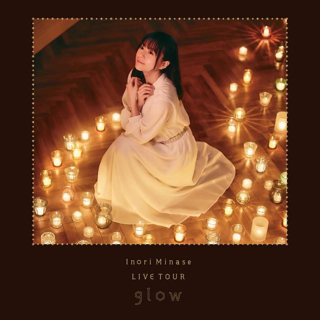 Inori Minase LIVE TOUR 2022 glow